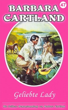 Barbara Cartland - Geliebte Lady [eKönyv: epub, mobi]