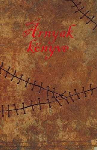Kuruc Attila - Árnyak könyve [eKönyv: epub, mobi]