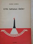 Maxim Gorkij - Kivel tartanak önök? [antikvár]