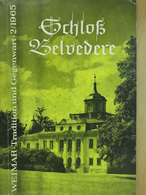 Dr. Walther Scheidig - Schloß Belvedere [antikvár]