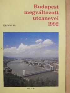 Budapest megváltozott utcanevei 1992 [antikvár]