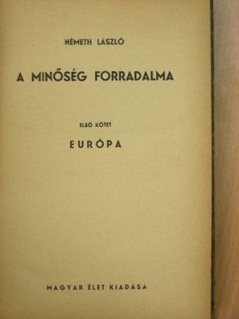 Németh László - A minőség forradalma I-II. [antikvár]