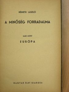 Németh László - A minőség forradalma I-II. [antikvár]
