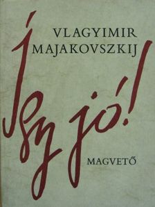 Vlagyimir Majakovszkij - Így jó! [antikvár]