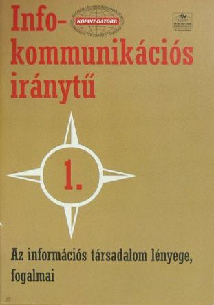 Infokommunikációs iránytű 1. [antikvár]