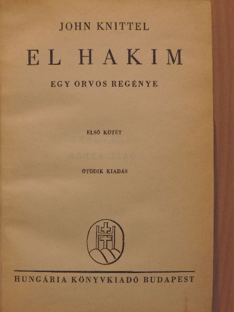 John Knittel - El hakim I-II. [antikvár]