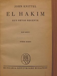 John Knittel - El hakim I-II. [antikvár]