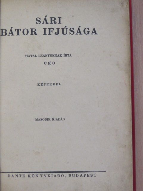 Ego - Sári bátor ifjúsága [antikvár]