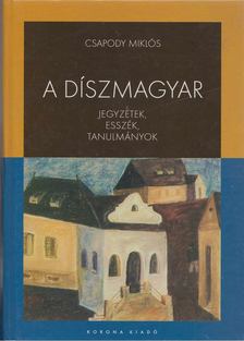 Csapody Miklós - A díszmagyar [antikvár]