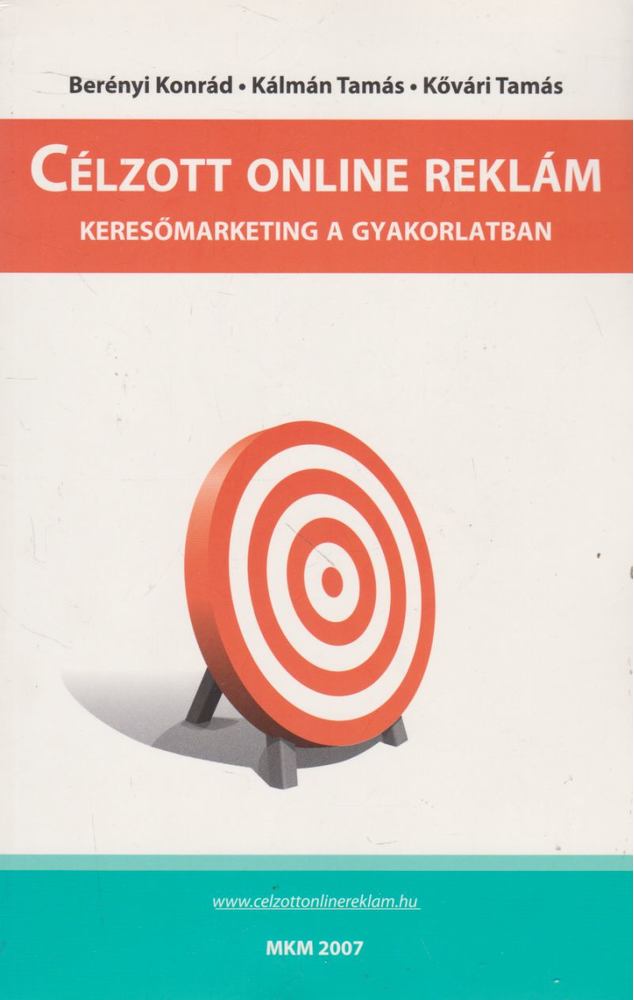 Berényi Konrád, Kálmán Tamás, Kővári Tamás - Célzott online reklám [antikvár]