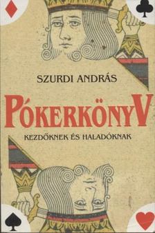 Szurdi András - Pókerkönyv [antikvár]
