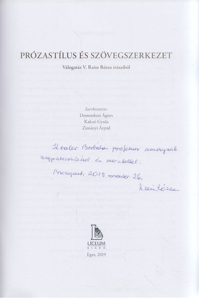 Domonkosi Ágnes, Kalcsó Gyula, Zimányi Árpád (szerk.) - Prózastílus és szövegszerkezet (dedikált) [antikvár]