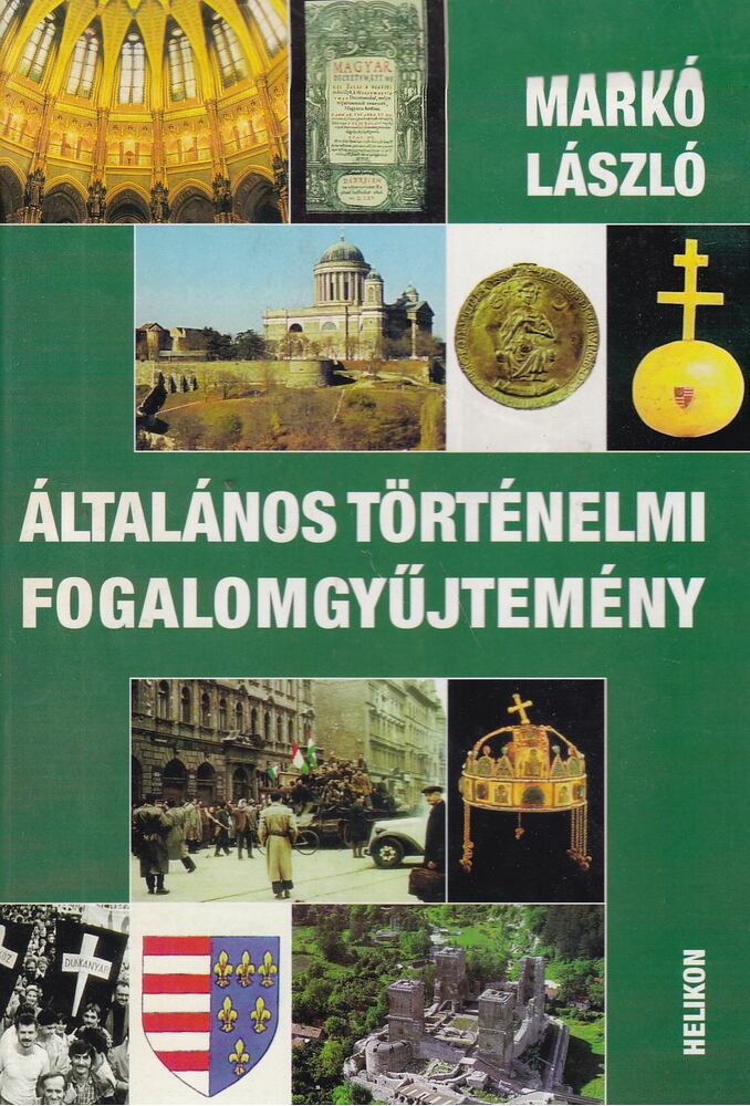 Markó László - Általános történelmi fogalomgyűjtemény [antikvár]