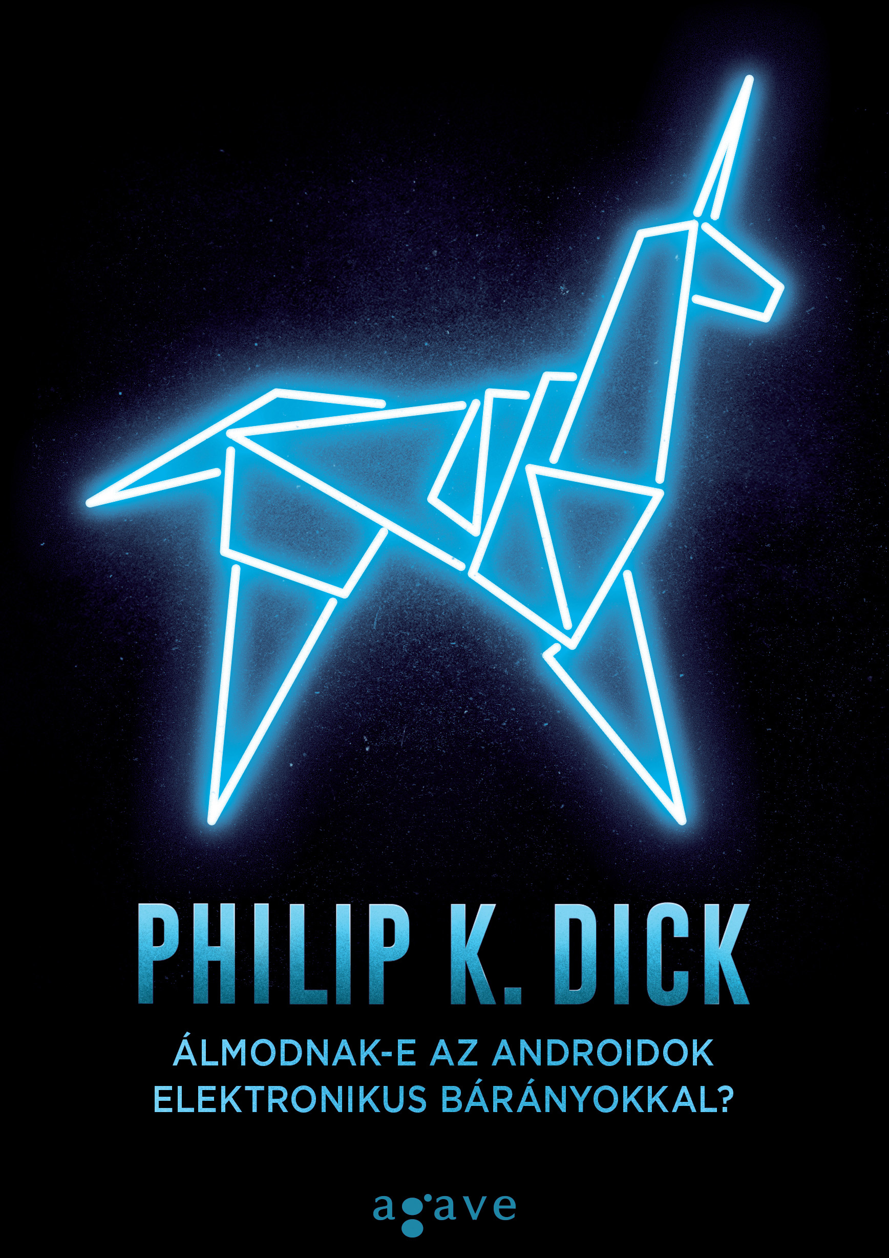 Philip K. Dick - Álmodnak-e az androidok elektronikus bárányokkal?