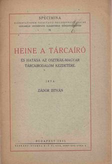 Zádor István - Heine a tárcaíró [antikvár]