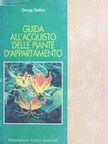 George Seddon - Guida all'acquisto delle piante d'appartamento [antikvár]