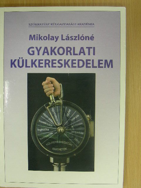 Bendigné dr. Csánky Hanna - Gyakorlati külkereskedelem [antikvár]
