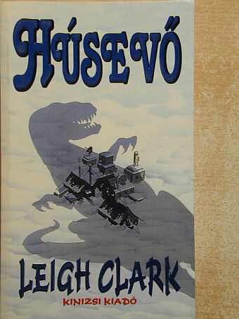 Leigh Clark - Húsevő [antikvár]