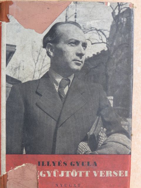 Illyés Gyula - Illyés Gyula Összegyüjtött Versei [antikvár]