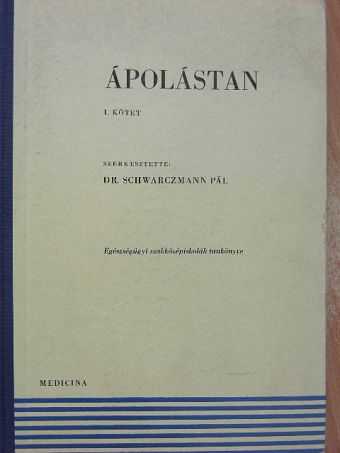 Dr. Brencsán János - Ápolástan I. [antikvár]