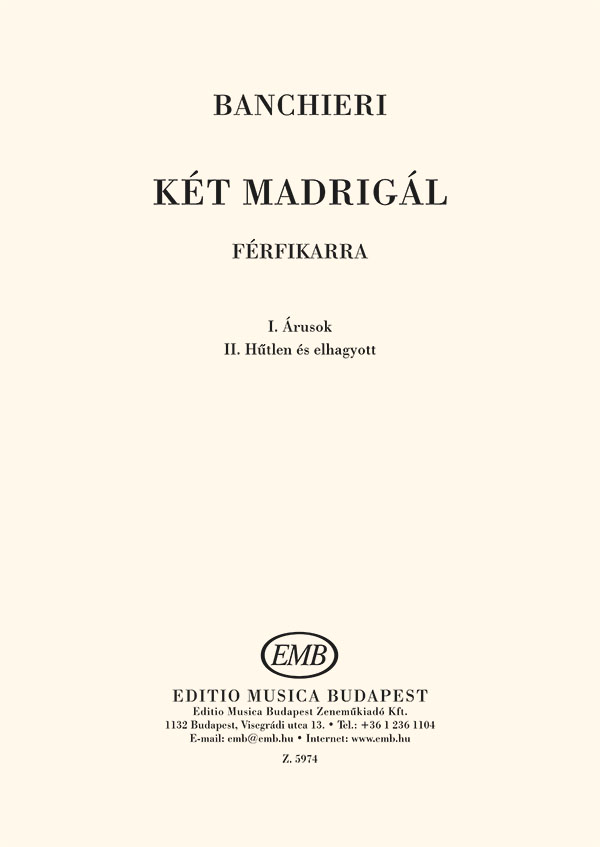 BANCHIERI - KÉT MADRIGÁL - FÉRFIKARRA
