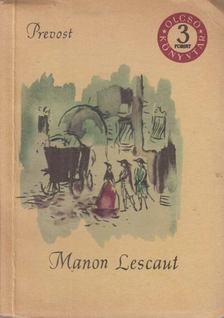 Prévost, Antoine-Francois - Manon Lescaut és Des Grieux lovag története [antikvár]