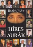 Barkó Judit - Híres aurák [antikvár]
