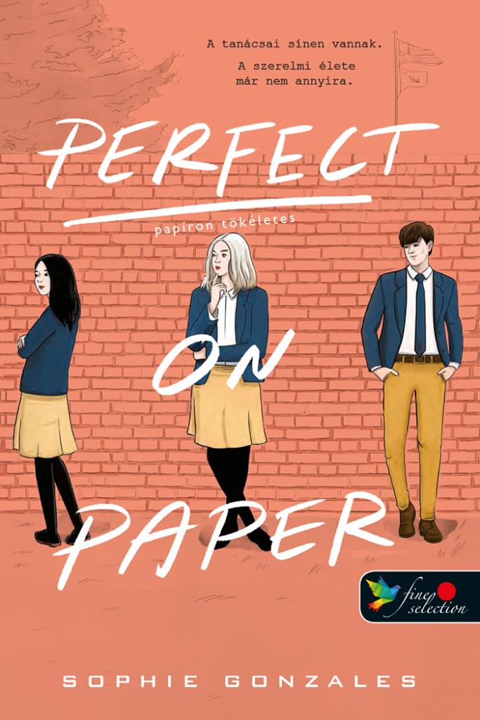 SOPHIE GONZALES - Perfect on Paper - Papíron Tökéletes