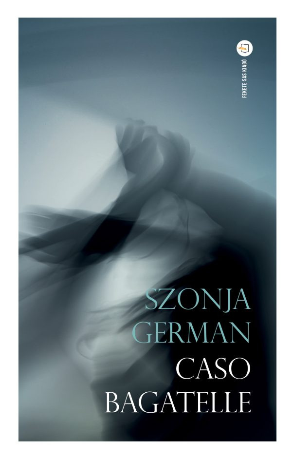 Szonja German - Caso Bagatelle [eKönyv: epub, mobi]