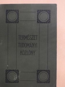Természettudományi Közlöny 1905. január-december/Pótfüzetek a Természettudományi Közlönyhöz 1905. január-december [antikvár]