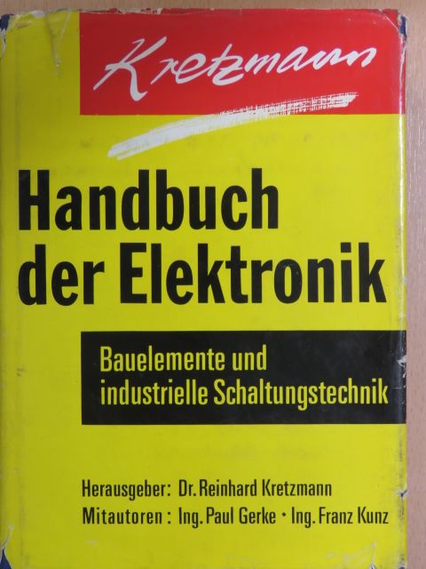 Dr. Reinhard Kretzmann - Handbuch der Elektronik [antikvár]