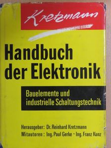 Dr. Reinhard Kretzmann - Handbuch der Elektronik [antikvár]