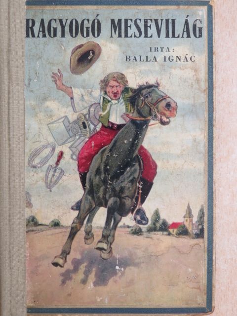 Balla Ignác - Ragyogó mesevilág [antikvár]