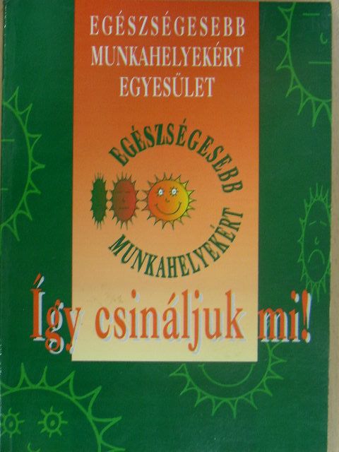 Így csináljuk mi! [antikvár]