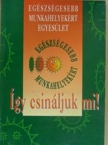 Így csináljuk mi! [antikvár]