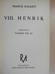 Francis Hackett - VIII. Henrik [antikvár]