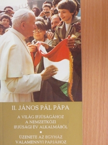 II. János Pál - II. János Pál pápa apostoli levele a világ ifjúságához a nemzetközi ifjúsági év alkalmából [antikvár]