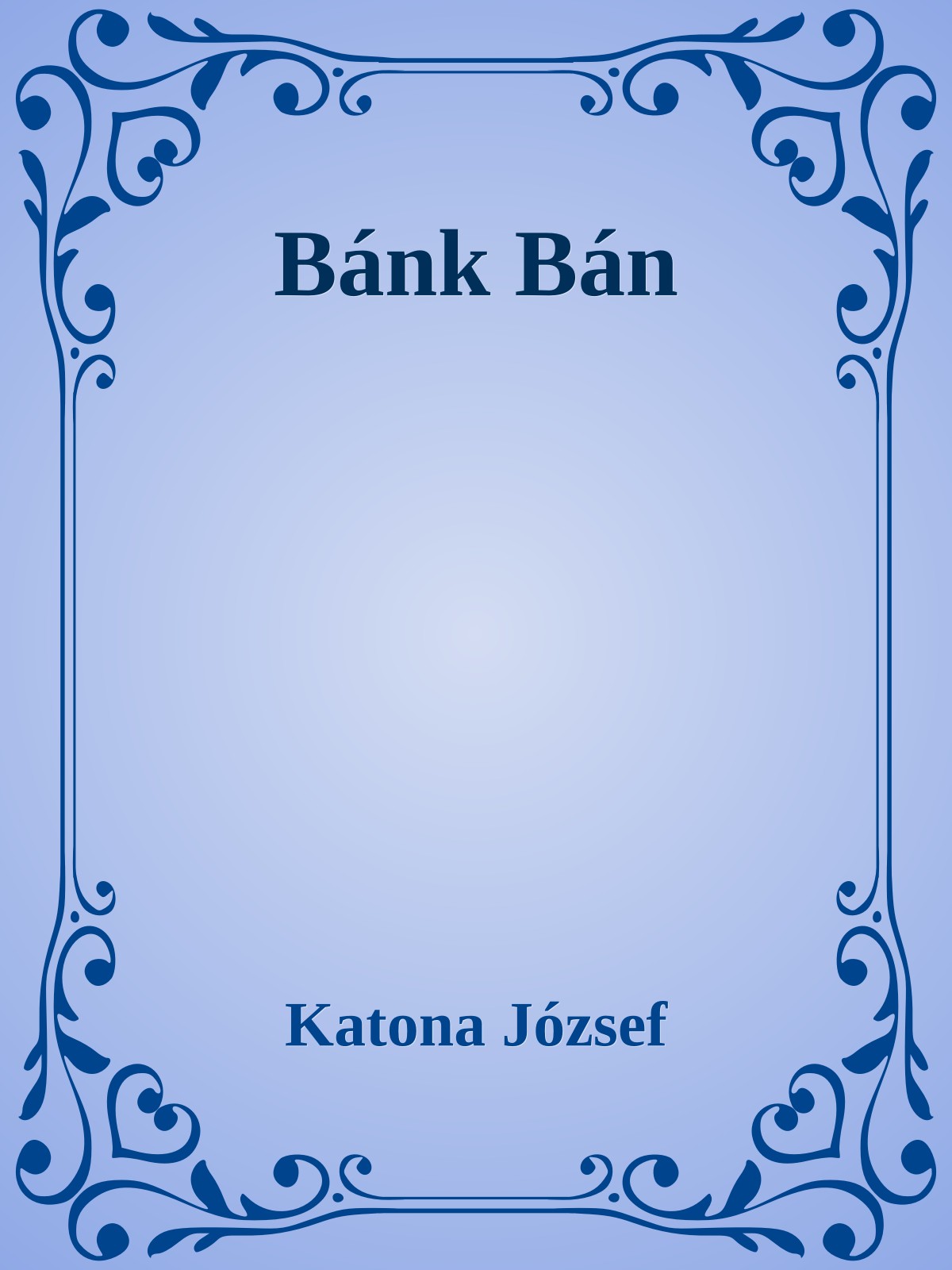 Katona József - Bánk Bán [eKönyv: epub, mobi]