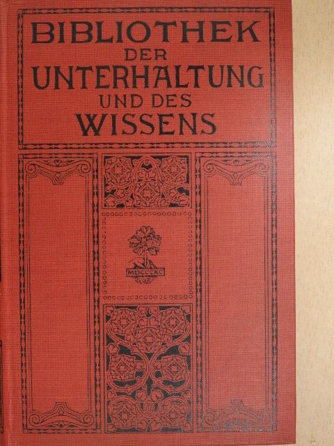 A. Noel - Bibliothek der Unterhaltung und des Wissens 1911/3. (gótbetűs) [antikvár]