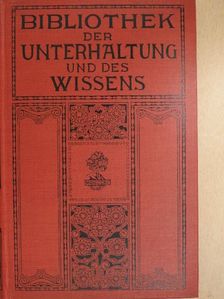 A. Noel - Bibliothek der Unterhaltung und des Wissens 1911/3. (gótbetűs) [antikvár]