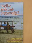 Cathy Timmel - Kell-e nekünk jegyesség? [antikvár]
