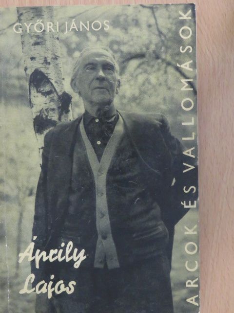 Győri János - Áprily Lajos alkotásai és vallomásai tükrében [antikvár]