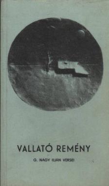 G. NAGY ILIÁN - Vallató remény (dedikált) [antikvár]