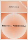Szirmai Imre - Sürgősség a neurológiában [antikvár]