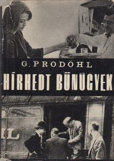 Prodöhl, Günter - Hírhedt bűnügyek [antikvár]