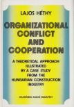 Lajos Héthy - Organizational Conflict and Cooperation [antikvár]