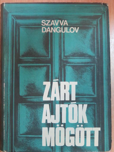 Szavva Dangulov - Zárt ajtók mögött [antikvár]