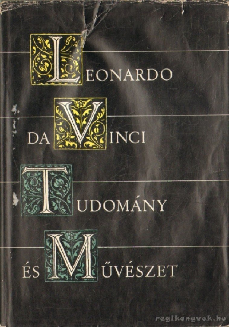 Leonardo da Vinci - Tudomány és művészet [antikvár]