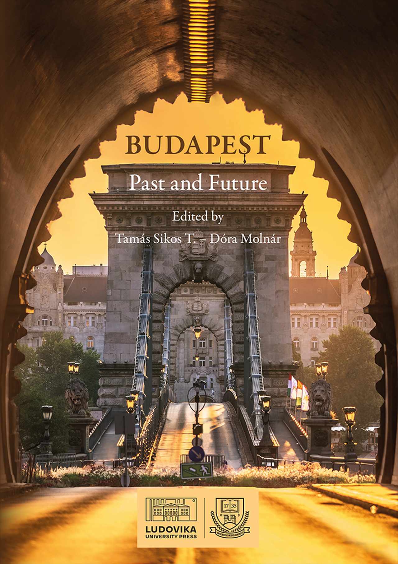 Dóra Molnár[szerk.]-Tamás Sikos T.[szerk.] - Budapest Past and Future