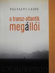 Pálfalvi János - A transz-atlantik megállói [antikvár]